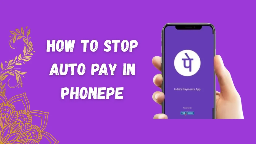 How to Stop Auto Pay in PhonePe